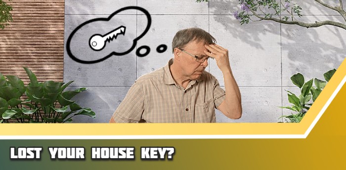 Lost Your House Key?